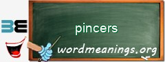 WordMeaning blackboard for pincers